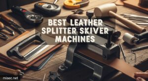 Best Leather Splitter Skiver Machines