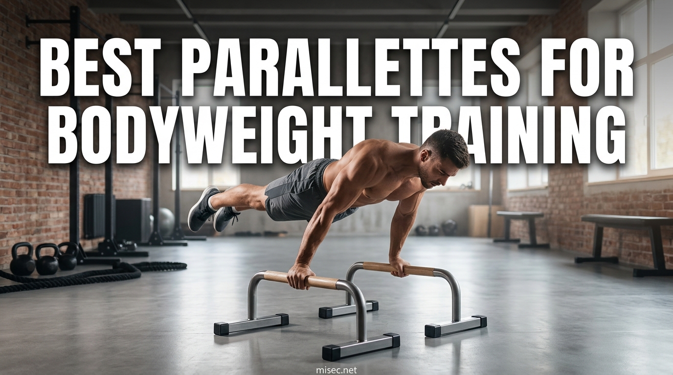 Best Parallettes for Bodyweight Training