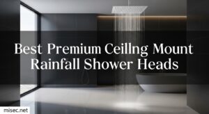 Best Premium Ceiling Mount Rainfall Shower Heads