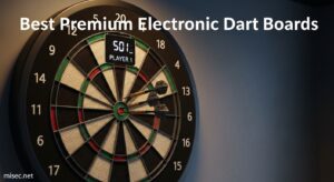 Best Premium Electronic Dart Boards