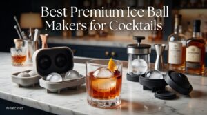 Best Premium Ice Ball Makers for Cocktails