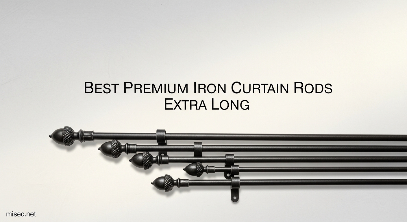 Best Premium Iron Curtain Rods Extra Long