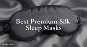 Best Premium Silk Sleep Masks