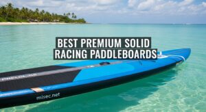 Best Premium Solid Racing Paddleboards