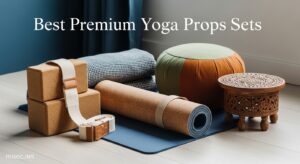 Best Premium Yoga Props Sets