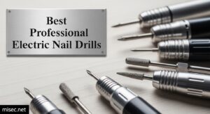 Best Professional Electric Nail Drills