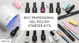 Best Professional Gel Polish Starter Kits