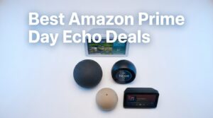 Best Amazon Prime Day Echo Deals 2026