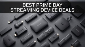 Best Amazon Prime Day Streaming Device Deals 2026