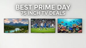 Best Amazon Prime Day 75 Inch TV Deals 2026