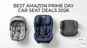 Best Amazon Prime Day Car Seat Deals 2026