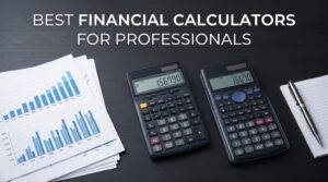 best financial calculators for professionals