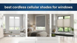best cordless cellular shades for windows