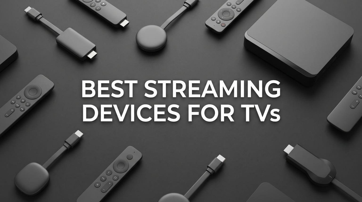 best streaming devices for tvs