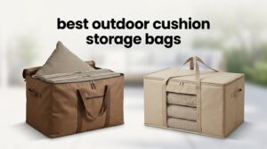 best outdoor cushion storage bags