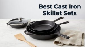 best cast iron skillet sets