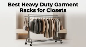 best heavy duty garment racks for closets