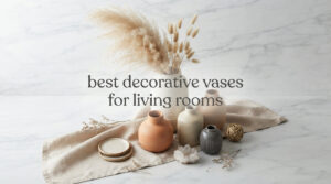 best decorative vases for living rooms