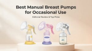 best manual breast pumps for occasional use