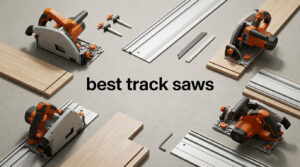 best track saws