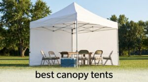 best canopy tents