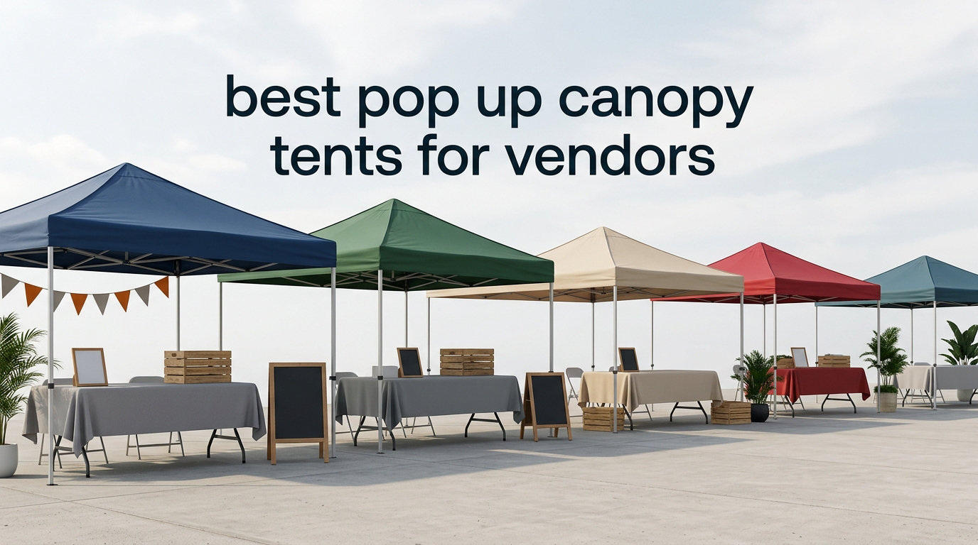 best pop up canopy tents for vendors