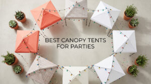 best canopy tents for parties
