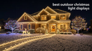 best outdoor christmas light displays