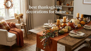 best thanksgiving decorations for home