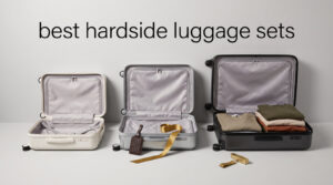 best hardside luggage sets