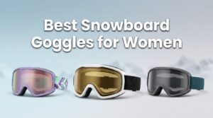 best snowboard goggles for women