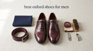 best oxford shoes for men
