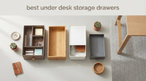 best under desk storage drawers