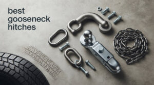 best gooseneck hitches