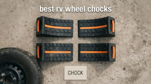 best rv wheel chocks