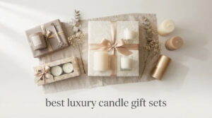 best luxury candle gift sets