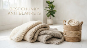 best chunky knit blankets