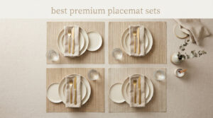best premium placemat sets