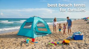 best beach tents for families