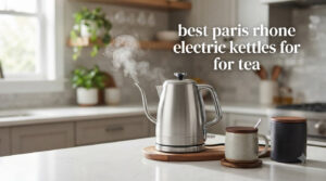 best paris rhone electric kettles for tea