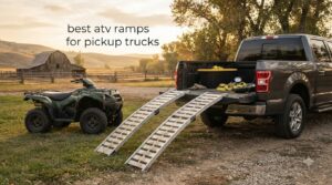 best atv ramps for pickup trucks