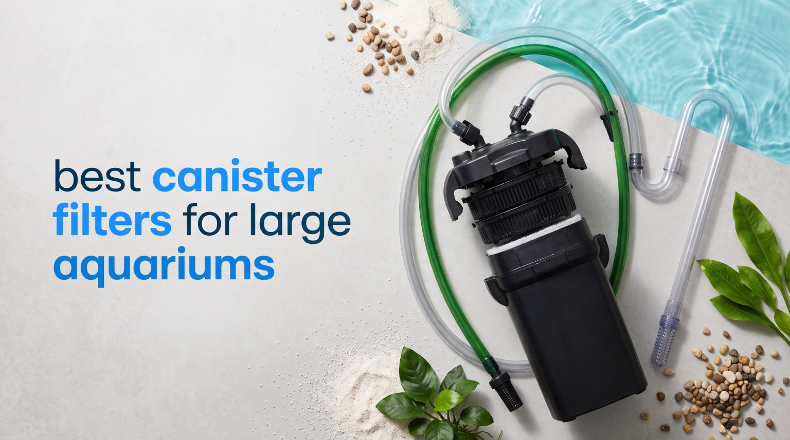 best canister filters for large aquariums