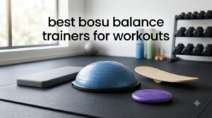 best bosu balance trainers for workouts