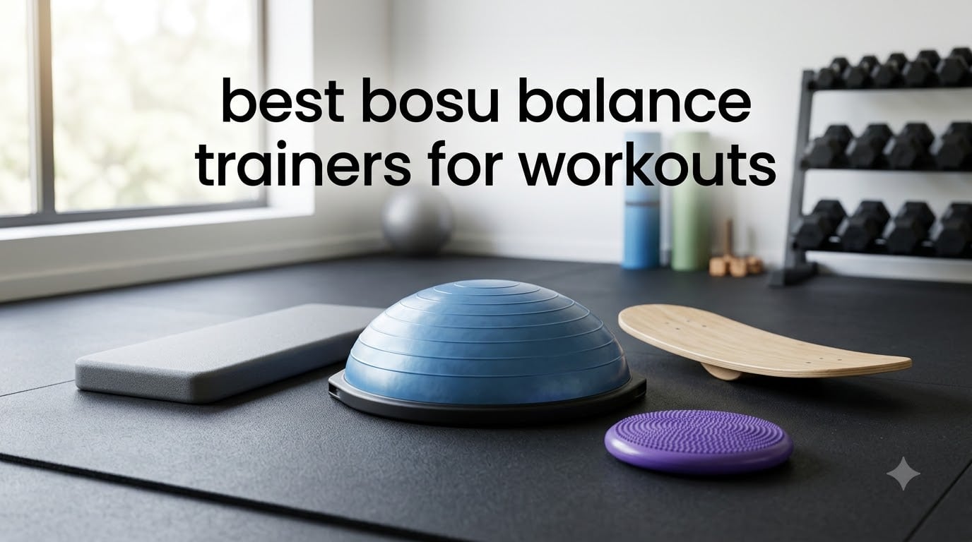 best bosu balance trainers for workouts