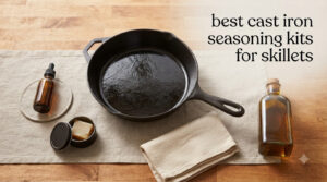 best cast iron seasoning kits for skillets