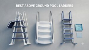 best above ground pool ladders