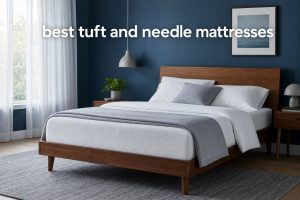best tuft and needle mattresses