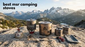 best msr camping stoves