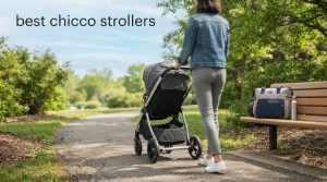 best chicco strollers