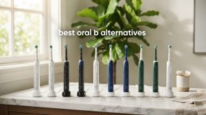 best oral b alternatives